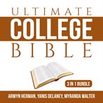 Ultimate college bible bundle: 3 in 1 bundle, make college count, your college experience, and co cover image