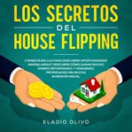 Los secretos del house flipping ¿tienes buen ojo para descubrir oportunidades inmobiliarias? desc cover image