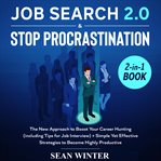 Job search and stop procrastination 2-in-1 book the new approach to boost your career hunting (in cover image