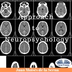 Approach to neuropsychology cover image