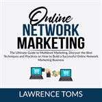 Online network marketing: the ultimate guide to multilevel marketing, discover the best technique cover image