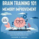 Brain training and memory improvement 2-in-1 book open the pandora's box of your brain, train you cover image