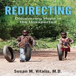 Redirecting: discovering hope in the unexpected cover image