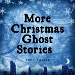 More christmas ghost stories cover image