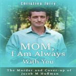Mom, i am always with you cover image