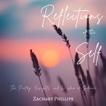 Reflections of the self: the poetry, insights, and wisdom of silence cover image