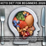 Keto diet for beginners 2020 cover image
