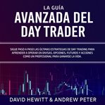 La guía avanzada del day trader cover image