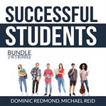 Successful students bundle, 2 in 1 bundle: success strategy for students and college success habi cover image