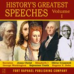 History's greatest speeches - volume i cover image