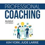 Professional coaching bundle: 2 in 1 bundle, successful coaching and coaching business cover image
