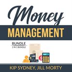 Money management bundle: 2 in 1 bundle, improve money management and smart money habits cover image