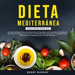 Dieta mediterránea para principiantes cover image