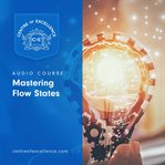 Mastering flow states cover image