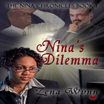 The nina chronicles 1: nina's dilemma cover image