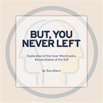 But, you never left cover image