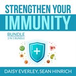 Strengthen your immunity bundle: 2 in 1 bundle, super immunity, the autoimmune solution cover image