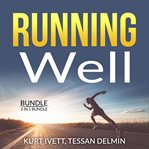 Running well bundle, 2 in 1 bundle: running made easy, happy runner cover image