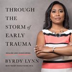 Through the storm of early trauma cover image