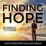 Finding hope bundle, 2 in 1 bundle: active hope, hope over anxiety cover image
