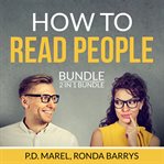 How to read people bundle, 2 in 1 bundle: the dictionary of body language and art of reading peop cover image