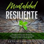 Mentalidad resiliente cover image