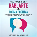 El poder de hablarte en forma positiva cover image