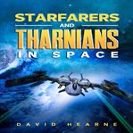 Starfarers and tharnians in space cover image