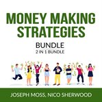 Money making strategies bundle, 2 in 1 bundle: money ninja and money affirmation cover image