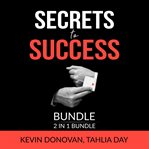 Secrets to success bundle, 2 in 1 bundle: lessons for success and rules for success cover image