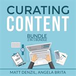 Curating content bundle, 2 in 1 bundle: content machine and manage content cover image