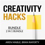 Creativity hacks bundle, 2 in 1 bundle: creativity rules and creative calling cover image