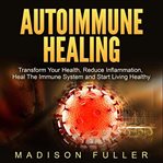 Autoimmune healing cover image
