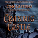 Time captives: crannig castle cover image