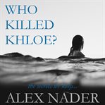 Who killed khloe? cover image