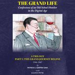 The grand life: confessions of an old school hotelier in the digital age cover image