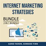 Internet marketing strategies bundle, 2 in 1 bundle: international business and global business t cover image