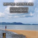 Moving mountains interfaith stories of the universal spirit cover image