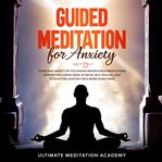 Guided meditation for anxiety cover image