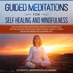 Guided meditations for self healing and mindfulness cover image