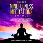 Guided mindfulness meditations bundle cover image