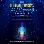 The ultimate chakras for beginners bundle cover image