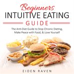 Beginners intuitive eating guide cover image