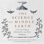 The science of middle-earth cover image