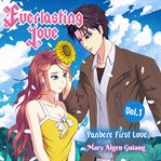 Everlasting love, yandere first love, volume 1 cover image