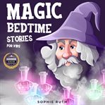 MAGIC BEDTIME STORIES FOR KIDS cover image