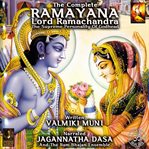 The complete ramayana lord ramachandra the supreme personality of godhead cover image