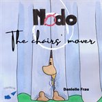 Nodo the chairs' mover cover image