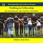 Walking in fellowship cover image