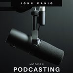 Modern podcasting cover image